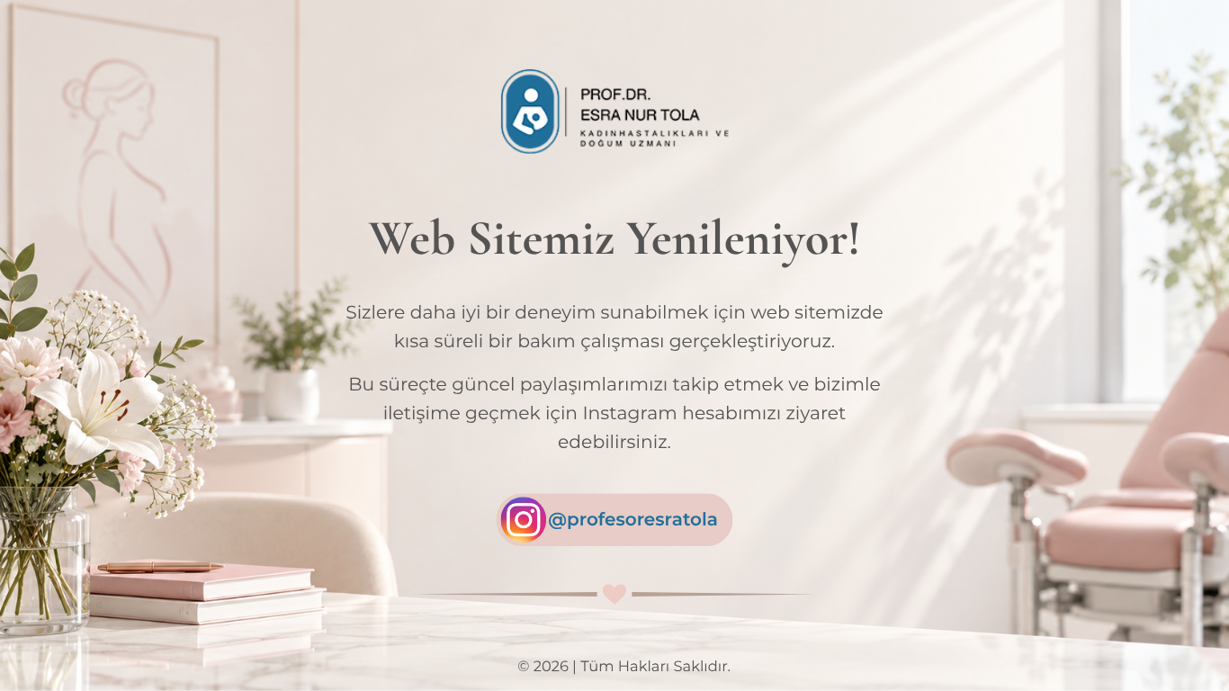 Prof. Dr. Esra Nur Tola - Web Sitemiz Yenileniyor
